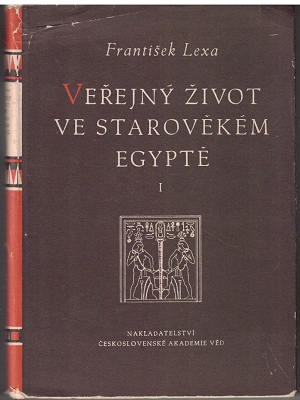 Veřejný život ve starověkém Egyptě I. - František Lexa