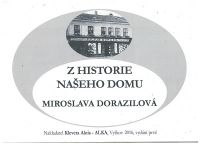 Z historie našeho domu (Vyškov) - Miroslava Dorazilová