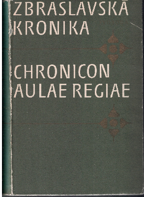 Zbraslavská kronika - Chronicon Aulae Regiae