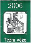 2 x kalendář Těžní věže 2006 a 2007 - Ostrava