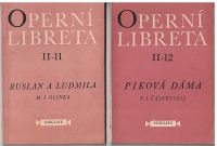 Operní libreta II. - 11 a 12 - Ruslan a Ludmila - Glinka, Piková dáma - Čajkovskij