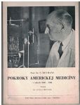 Pokroky americkej medicíny v rokoch 1940-1946 - Prof. C. Heymans