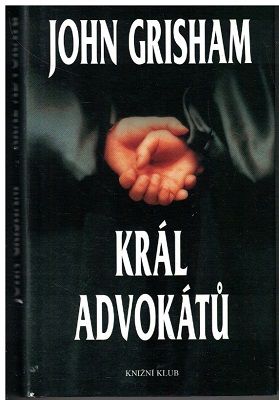 Král advokátů - John Grisham
