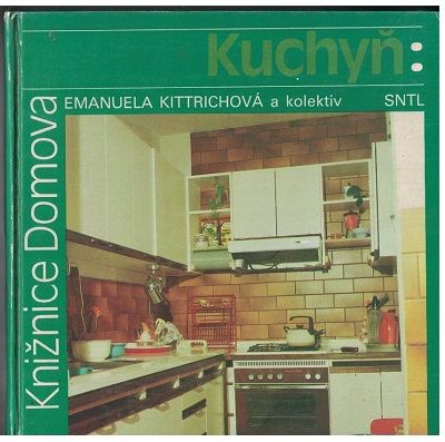 Kuchyň - E. Kittrichoví a kol.