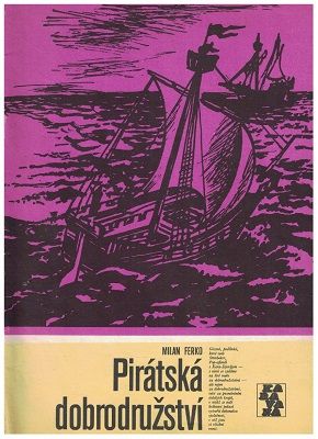 Pirátská dobrodužství - M. Ferko