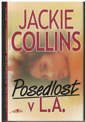 Posedlost v L. A. - Jackie Collins