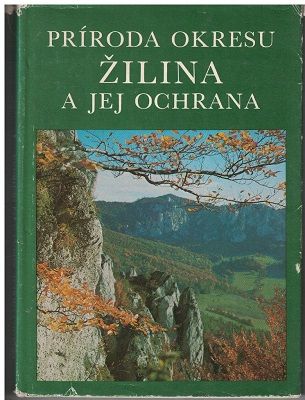 Príroda okresu Žilina a jej ochrana - J. Pagáč