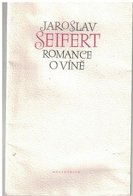 Romance o víně - Jaroslav Seifert
