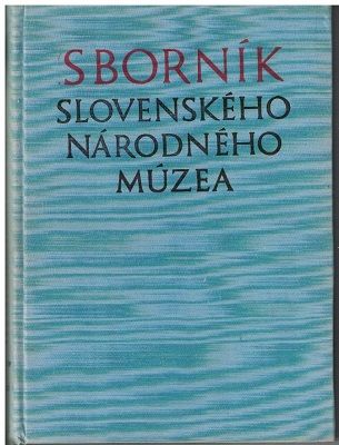 Sborník Slovenského národného muzea 1952 - 1960
