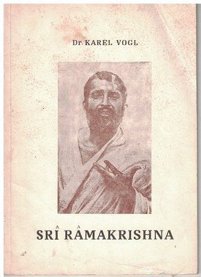 Sri Ramakrishna - dr. Karel Vogl