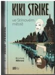 Kiki Strike ve Stínovém městě - Kirsten Millerová