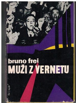 Muži z Vernetu - Bruno Frei