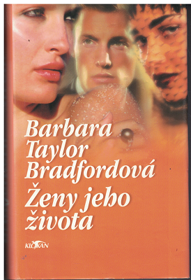 Ženy jeho života - B. Taylor Bradfordová