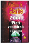 2061:Třetí vesmírná odyssea - A. C. Clarke