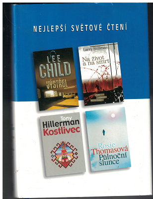 Nejlepší světové čtení - Kostlivec - Hillerman, Výstřel - Child atd.