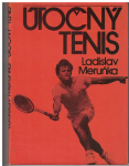 Útočný tenis (slovensky) - L. Meruňka