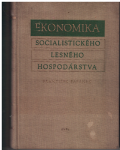 Ekonomika socialistického lesného hospodárstva - Fr. Papánek