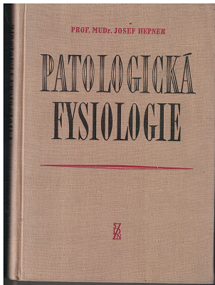 Patologická fysiologie - MUDr. J. Hepner
