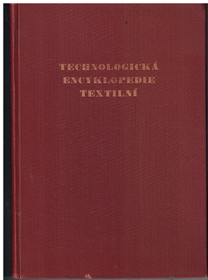 Technologická encyklopedie textilní - Ovčí vlna, srsti, chlupy a přediva příbuzná - F. Fučík