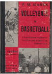 Volleyball a Basketball - F. M. Marek