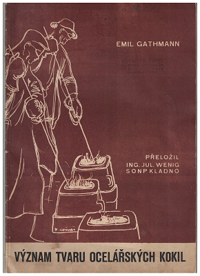 Význam tvaru ocelářských kokil - Emil Gathmann