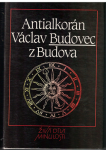 Živá díla minulosti - Antialkorán - Václav Budovec s Budova