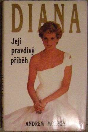 Diana - její pravdivý příběh - A. Morton