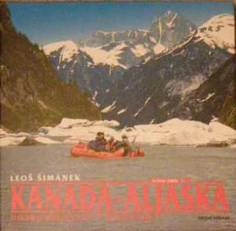 Kanada - Aljaška (dobrodružství v divočině) - L. Šimánek