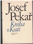Kniha o Kosti - Josef Pekař