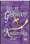 Královští vyzvědači 1 - 4 (komplet) - Julie Garwood