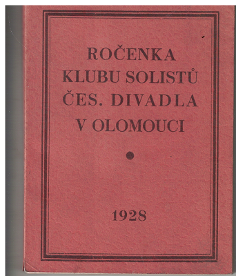 Ročenka Klubu sólistů čes. divadla Olomouc 1928