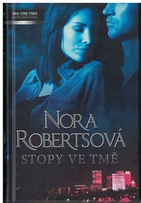 Stopy ve tmě - Nora Robertsová