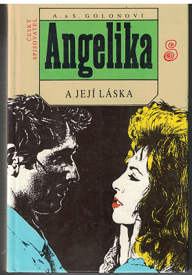 Angelika a její láska - A. a S. Golonovi