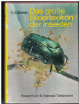 Das Grosse Bilderlexikon der Insekten - V. J. Stanek