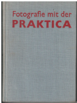 Fotografie mit der Practica - R. Rössing