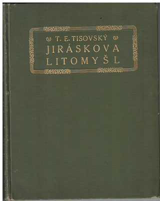 Jiráskova Litomyšl - T. E. Tisovský