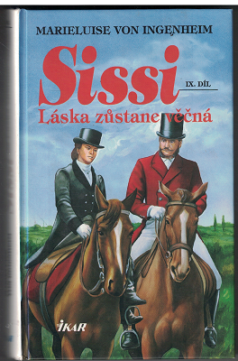 Sissi IX. - Láska zústane věčná - M von Ingenheim