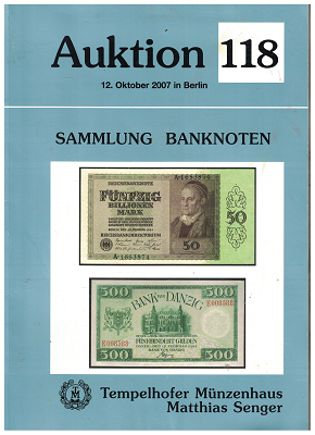 Tempelhofer Münzenhaus - Aukce 118 r. 2007 - Sammlung Banknoten