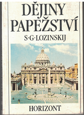 Dějiny papežství - S. Lozinskij