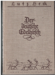 Der deutsche Edelhirsch (Německý ušlechtilý jelen) -  Lutz Heck