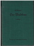 Der Waldbau (Pěstování lesa) - Heinrich Dittmar