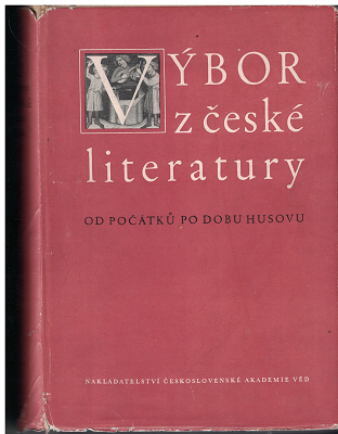 Výbor z české literatury od počátků po dobu Husovu - Havránek, Hrabák
