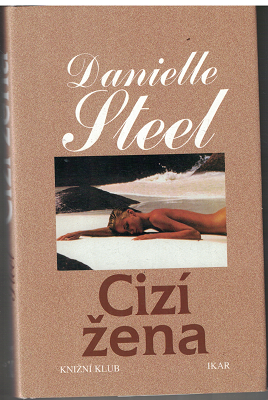 Cizí žena - Danielle Steel