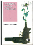 Drogy, peníze a zbraně - Alain Labrousse