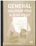 Generál Heliodor Píka a jeho vrazi - L. Vrchovský