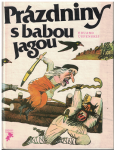 Prázdniny s babou Jagou - E. Uspenskij