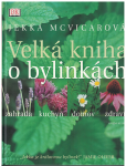 Velká kniha o bylinkách - Jekka McVicarová