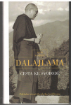 Cesta ke svobodě - Jeho Svatost Dalajlama 