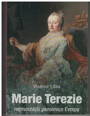 Marie Terezie - Vladimír Liška