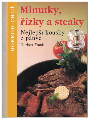 Minutky, řízky a steaky - Norbert Frank